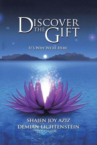 Discover the Gift: It's Why We're Here (Paperback)