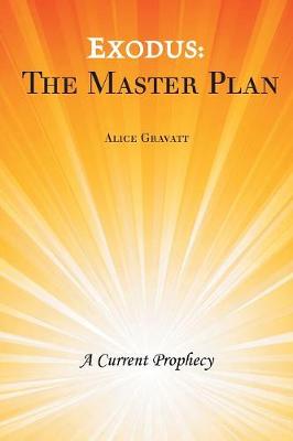 Exodus: The Master Plan: A Current Prophecy (Paperback)
