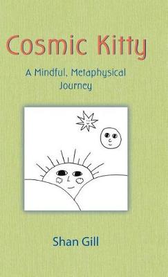 Cosmic Kitty: A Mindful, Metaphysical Journey (Hardback)