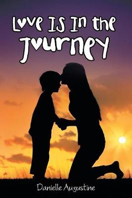 Love Is in the Journey (Paperback)