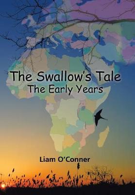 The Swallow's Tale - The Early Years (Hardback)