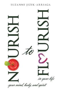Nourish to Flourish (Hardback)