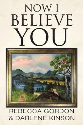 Now I Believe You (Paperback)