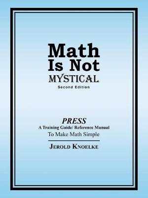 Math Is Not Mystical: Second Edition (Paperback)
