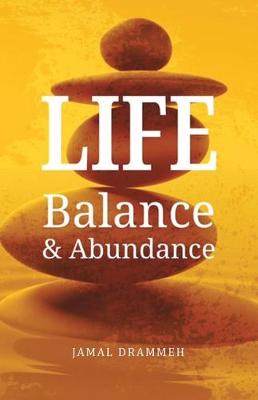 Life: Balance & Abundance (Paperback)