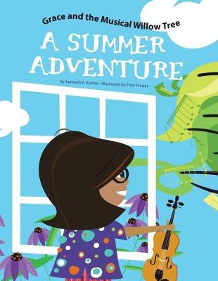 Grace and the Musical Willow Tree: A Summer Adventure (Paperback)