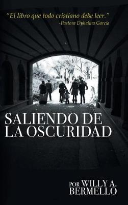 Saliendo de la Oscuridad (Hardback)