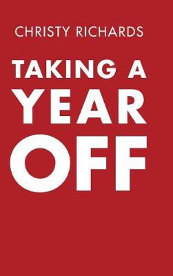 Taking a Year Off (Hardback)