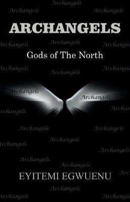 Archangels: Gods of the North (Paperback)