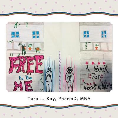 Free to Be Me: A Book for Teens & Tweens (Paperback)