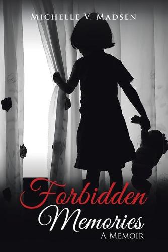 Forbidden Memories: A Memoir (Paperback)