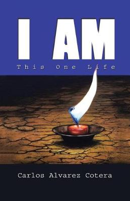 I Am: This One Life (Paperback)