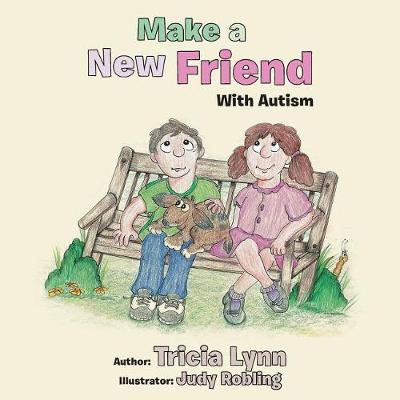 Make a New Friend: With Autism (Paperback)