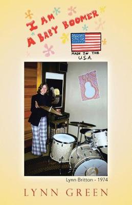 I Am a Baby Boomer Made in the U.S.A. (Paperback)