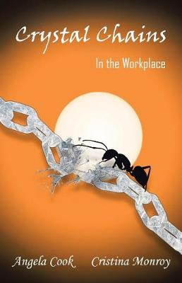 Crystal Chains: In the Workplace (Paperback)