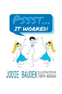 Pssst . . . It Worked! (Paperback)
