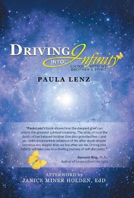 Driving Into Infinity: Living with My Brother's Spirit (Hardback)