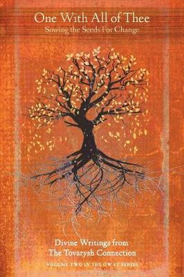 One with All of Thee: Sowing the Seeds for Change (Paperback)