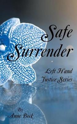Safe Surrender: Left Hand Justice Series (Paperback)