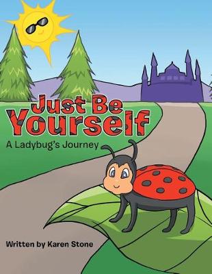 Just Be Yourself: A Ladybug's Journey (Paperback)