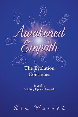 Awakened Empath: The Evolution Continues (Paperback)