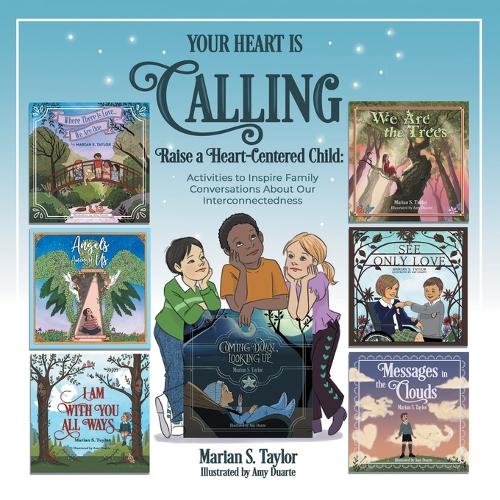 Your Heart Is Calling: Activities to Inspire Conversations about Our Spiritual Interconnectedness (Paperback)