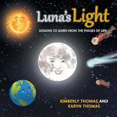 Luna's Light: Lessons to Learn from the Phases of Life (Paperback)