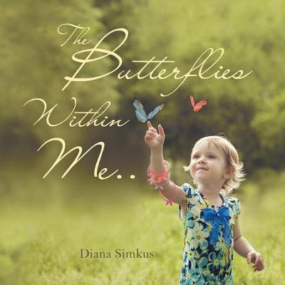 The Butterflies Within Me . . (Paperback)