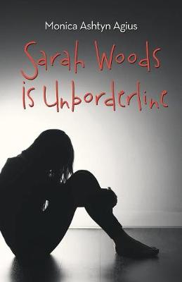 Sarah Woods Is Unborderline (Paperback)