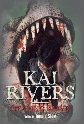 Kai Rivers-Staying Alive (Hardback)