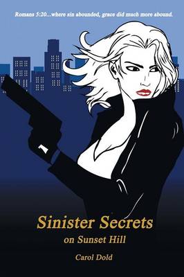 Sinister Secrets on Sunset Hill (Paperback)
