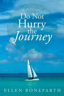 Do Not Hurry the Journey (Paperback)