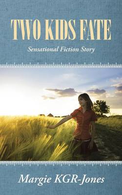 Two Kids Fate: Sensational Fiction Story (Paperback)