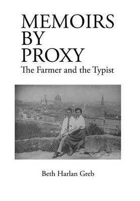 Memoirs by Proxy: The Farmer the Typist (Hardback)
