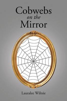 Cobwebs on the Mirror (Paperback)