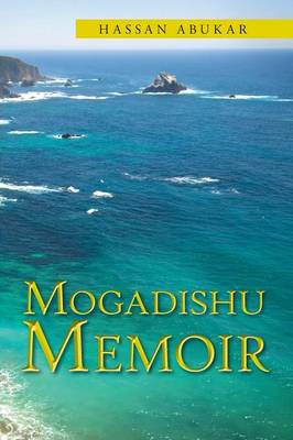 Mogadishu Memoir (Paperback)