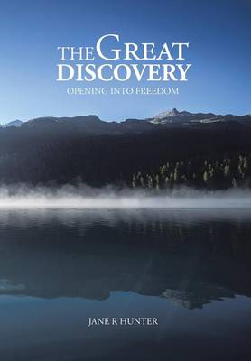 The Great Discovery: Opening Into Freedom (Hardback)
