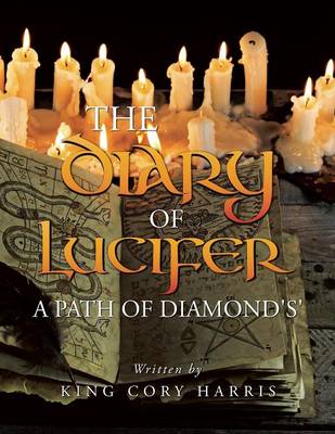 The Diary of Lucifer a Path of Diamond's' (Paperback)
