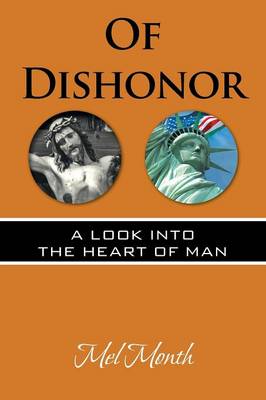 Of Dishonor: A Look Into the Heart of Man (Paperback)