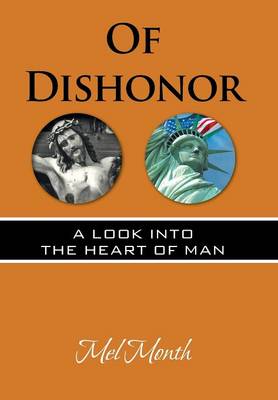 Of Dishonor: A Look Into the Heart of Man (Hardback)