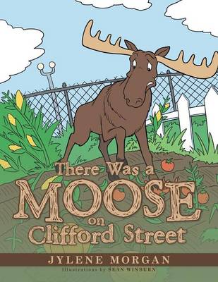There Was a Moose on Clifford Street (Paperback)