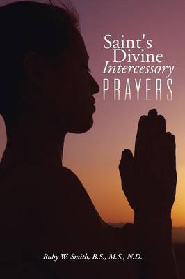 Saint's Divine Intercessory Prayers (Paperback)
