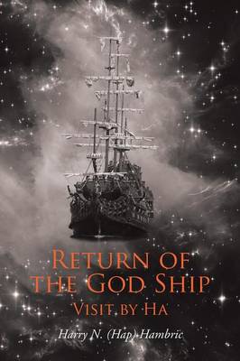 Return of the God Ship: Visit by Ha (Paperback)