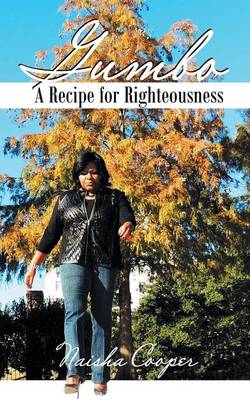 Gumbo: A Recipe for Righteousness (Paperback)