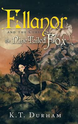 Ellanor and the Curse on the Nine-Tailed Fox (Hardback)