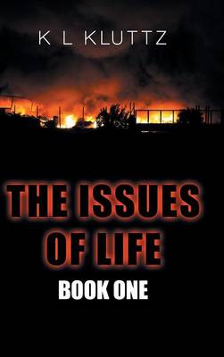 The Issues of Life: Book One (Hardback)
