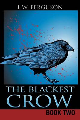 The Blackest Crow: Book Two (Paperback)
