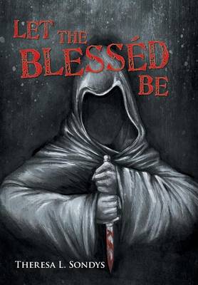 Let the Blessed Be (Hardback)