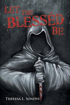 Let the Blessed Be (Paperback)