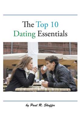 The Top 10 Dating Essentials (Hardback)